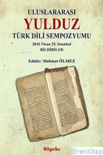 Uluslararası Yulduz Türk Dili Sempozyumu 2016 Nisan, 25 İstanbul Bildi