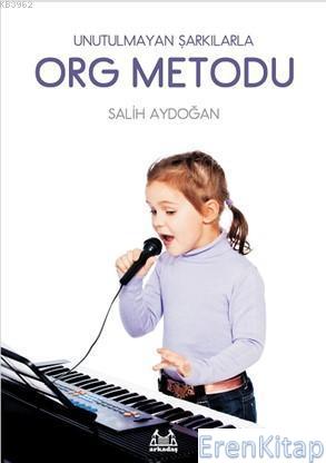 Unutulmayan Şarkılarla Org Metodu Salih Aydoğan