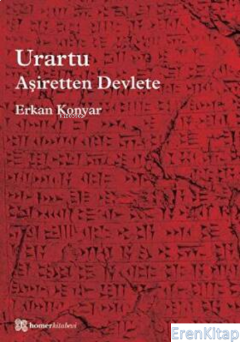 Urartu: Aşiretten Devlete Erkan Konyar