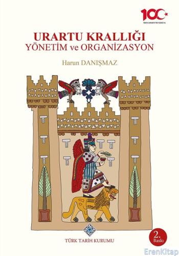 Urartu Krallığı Yönetim ve Organizasyon, (2023 basımı)