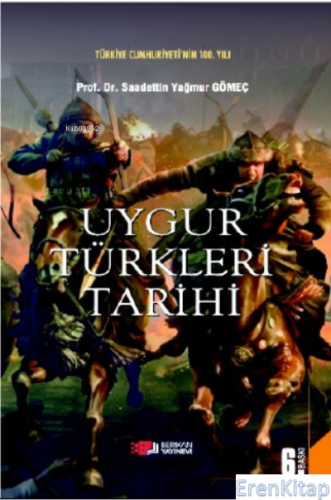 Uygur Türkleri Tarihi Saadettin Yağmur Gömeç