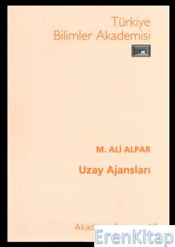 Uzay Ajansları M. Ali Alpar