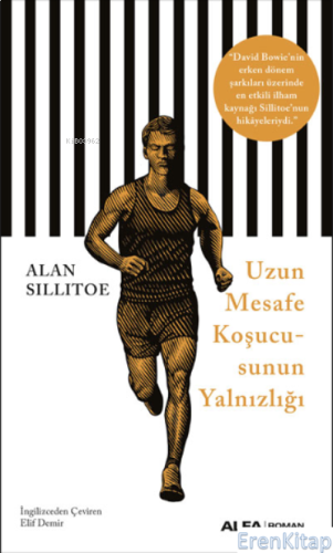 Uzun Mesafe Koşucusunun Yalnızlığı Alan Sillitoe