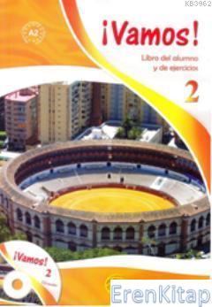 Vamos 2 (Ders Kitabı ve Çalışma Kitabı +CD) İspanyolca Alt-Orta Seviye : Libro del Alumno y de Ejecicios