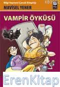 Vampir Öyküsü Mavisel Yener