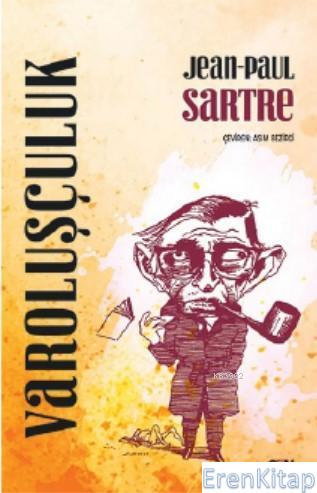 Varoluşçuluk Jean Paul Sartre