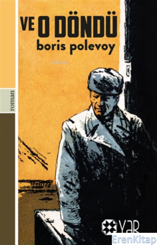 Ve O Döndü Boris Polevoy