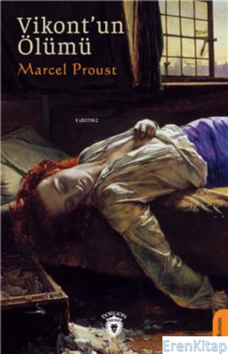 Vikontun Ölümü Marcel Proust