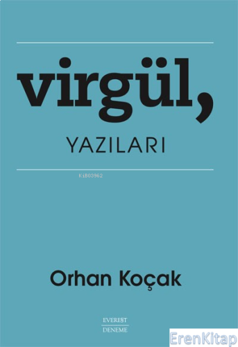 Virgül , Yazıları Orhan Koçak
