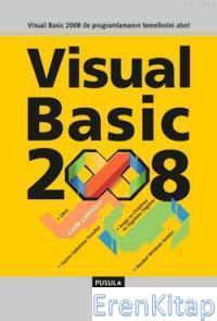 Visual Basic 2008 Kadir Çamoğlu Kadir Çamoğlu