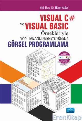 Visual C# ve Visual Basic Örnekleriyle Wpf Tabanlı Nesneye Yönelik Gör
