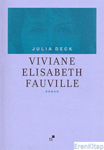 Viviane Elisabeth Fauville Julia Deck