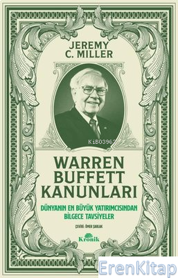 Warren Buffett Kanunları - Dünyanın En Büyük Yatırımcısından Bilgece T