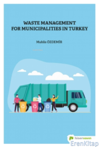 Waste Management for Municipalities In Turkey