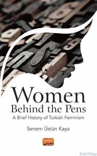 Women Behınd The Pens: A Brief History of Turkish Feminism