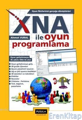 XNA ile Oyun Programlama Ahmet Vural