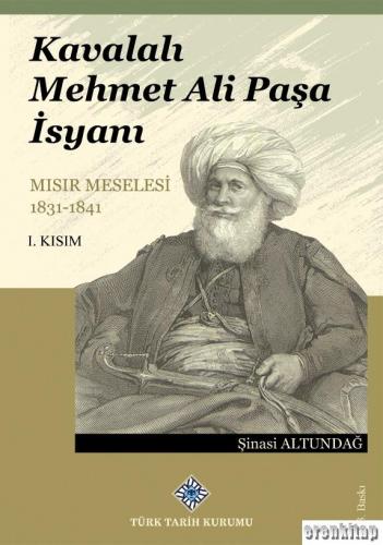 Kavalalı Mehmet Ali Paşa İsyanı Mısır Meselesi 1831-1841 I. Kısım, Şin
