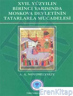 17. Yüzyılın Birinci Yarısında Moskova Devletinin Tatarlarla Mücadeles