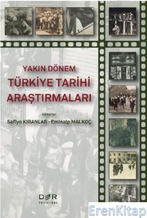 Yakın Dönem Türkiye Tarihi Araştırmaları Safiye Kıranlar