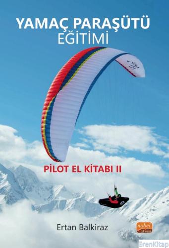 Yamaç Paraşütü Eğitimi / Pilot El Kitabı-Iı