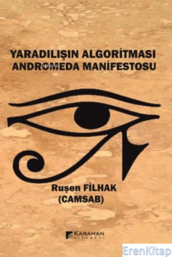 Yaradılışın Algoritması Anderomeda Manifestosu