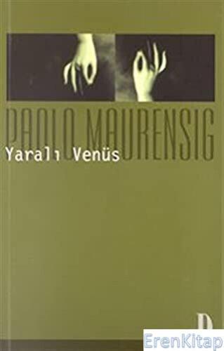 Yaralı Venüs Paolo Maurensig