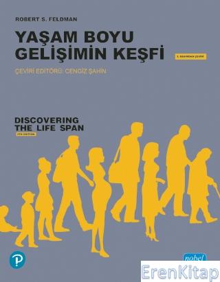 Yaşam Boyu Gelişimin Keşfi : Discovering The Life Span Robert S. Feldm