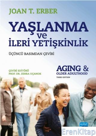 Yaşlanma ve İleri Yetişkinlik - Aging and Older Adulthood