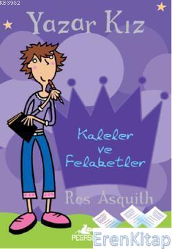 Yazar Kız 1 Kaleler ve Felaketler Ros Asquith