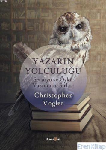 Yazarın Yolculuğu - Senaryo ve Öykü Yazımının Sırları Christopher Vogl