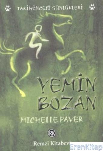 Yemin Bozan :  Tarihöncesi Günlükleri