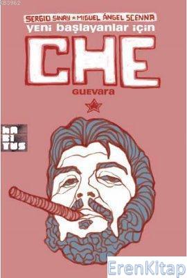 Yeni Başlayanlar İçin Che Guevara - Çizgi Kitap