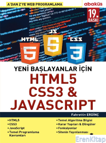 Yeni Başlayanlar İçin HTML5, CSS3 ve Javascript : A 'Dan Z'Ye Web Prog