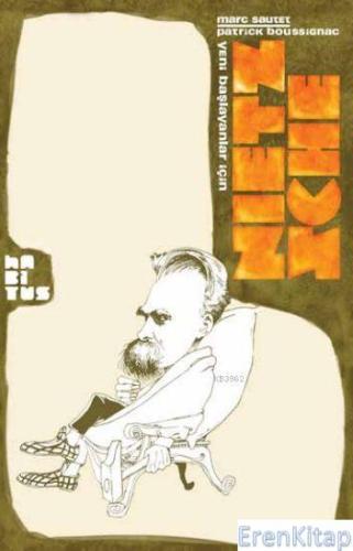 Nietzsche Yeni Başlayanlar İçin Marc Sautet Patrick Boussignac