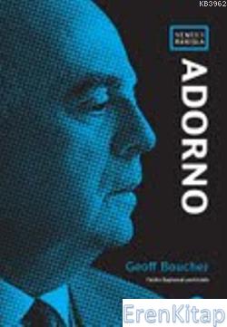 Yeni Bir Bakışla: Adorno Geoff Boucher