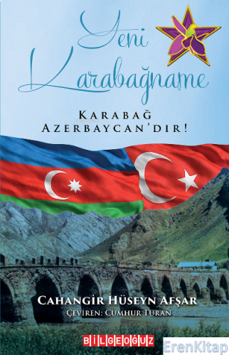 Yeni Karabağname Karabağ Azerbaycan'dır! Cahangir Hüseyn Afşar