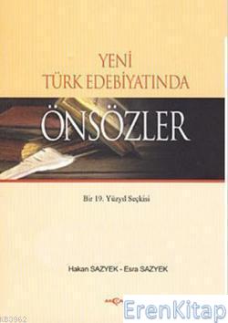 Yeni Türk Edebiyatında Önsözler : Bir 19. Yüzyıl Seçkisi
