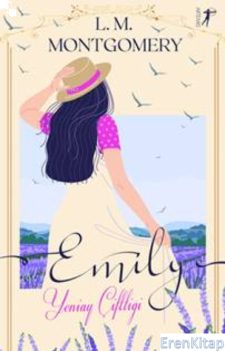Emily - Yeniay Çiftliği (Ciltli) Lucy Maud Montgomery