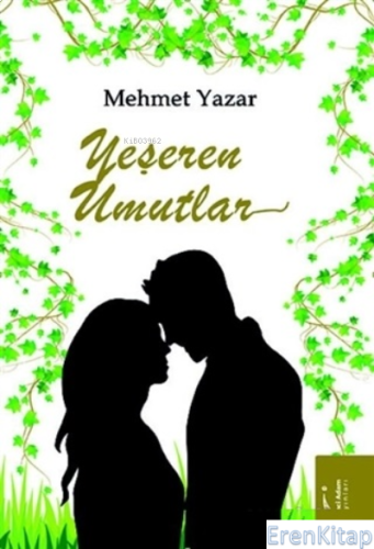 Yeşeren Umutlar Mehmet Yazar