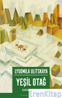 Yeşil Otağ Lyudmila Ulitskaya