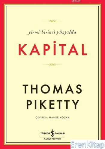 Yirmi Birinci Yüzyılda Kapital Thomas Piketty