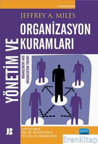 Yönetim ve Organizasyon Kuramları - Management and Organization Theory