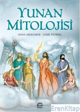 Yunan Mitolojisi Anna Milbourne Louie Stowel