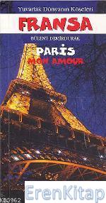Yuvarlak Dünyanın Köşeleri 2| Fransa :  Paris Mon Amour