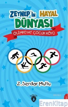 Zeynep'in Hayal Dünyası - Olimpiyat Çocuk Köyü