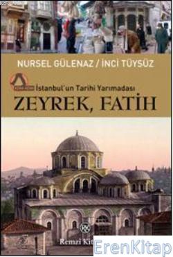 İstanbul'un Tarihi Yarımadası Zeyrek-Fatih İnci Tüysüz