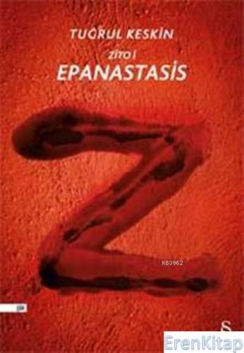 Zito I - Epanastasis :  Yaşasın İsyan