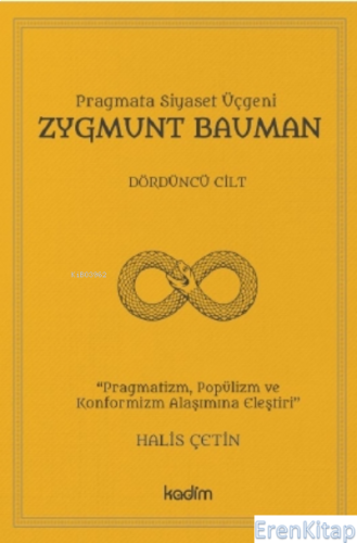 Zygmunt Bauman : Pragmata Siyaset Üçgeni Halis Çetin