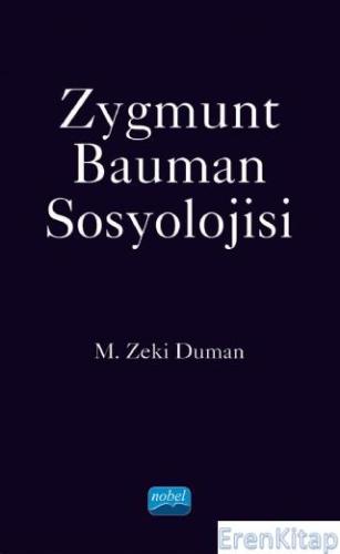 Zygmunt Bauman Sosyolojisi M. Zeki Duman